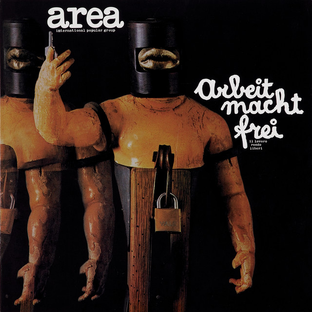 AREA Y SU ALBUM DEBUT ARBEIT MARCHT FREI DE 1973
