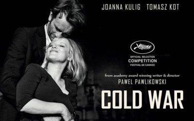 “COLD WAR” UNA PELÍCULA QUE NOS LLEVA A LA EUROPA DE LA CORTINA DE HIERRO