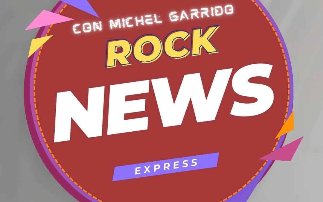 ROCK NEWS EXPRESS 37 (28 de mayo 2025)