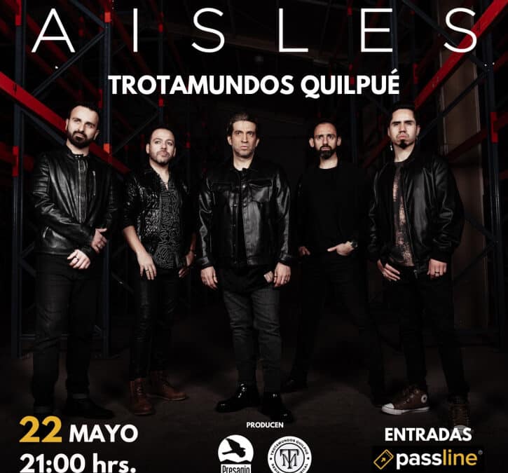 AISLES ANUNCIA SU DEBUT EN TROTAMUNDOS QUILPUÉ