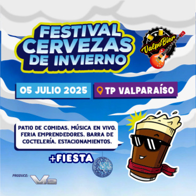 FIESTA CERVEZAS DE INVIERNO LLEGA A VALPARAÍSO CON ROCK EN VIVO, CERVEZA ARTESANAL Y PURA BUENA ONDA