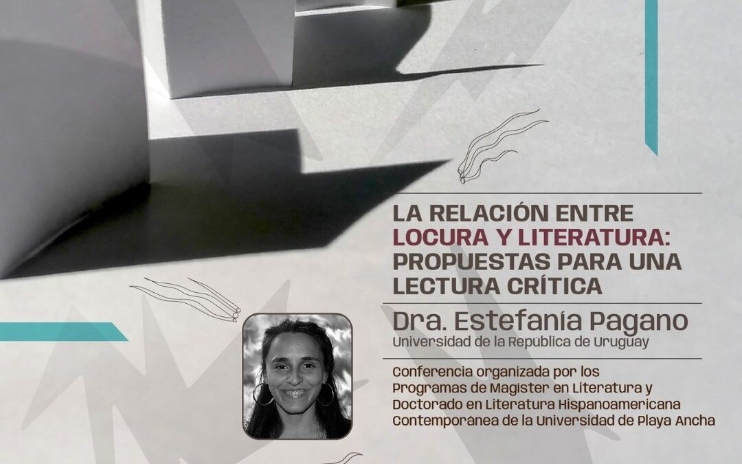 ACADÉMICA URUGUAYA ABORDARÁ RELACIÓN ENTRE LOCURA Y LITERATURA