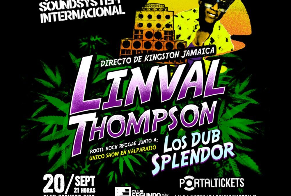 QUEBRADA SOUNDSYSTEM HACE HISTORIA Y TRAE A LINVAL THOMPSON A VALPARAÍSO