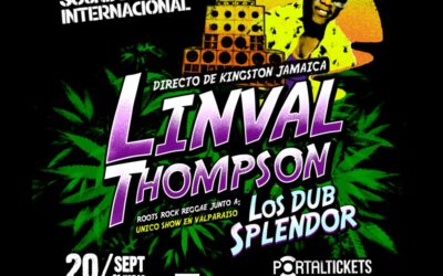 QUEBRADA SOUNDSYSTEM HACE HISTORIA Y TRAE A LINVAL THOMPSON A VALPARAÍSO