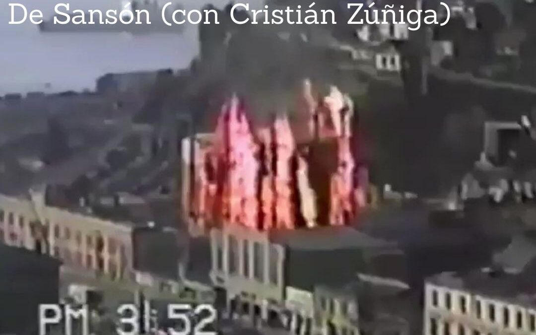 LAS COLUMNAS DE SANSON 2: ENTRE EL INCENDIO DEL GASOMETRO Y EL ROCKODROMO 2025